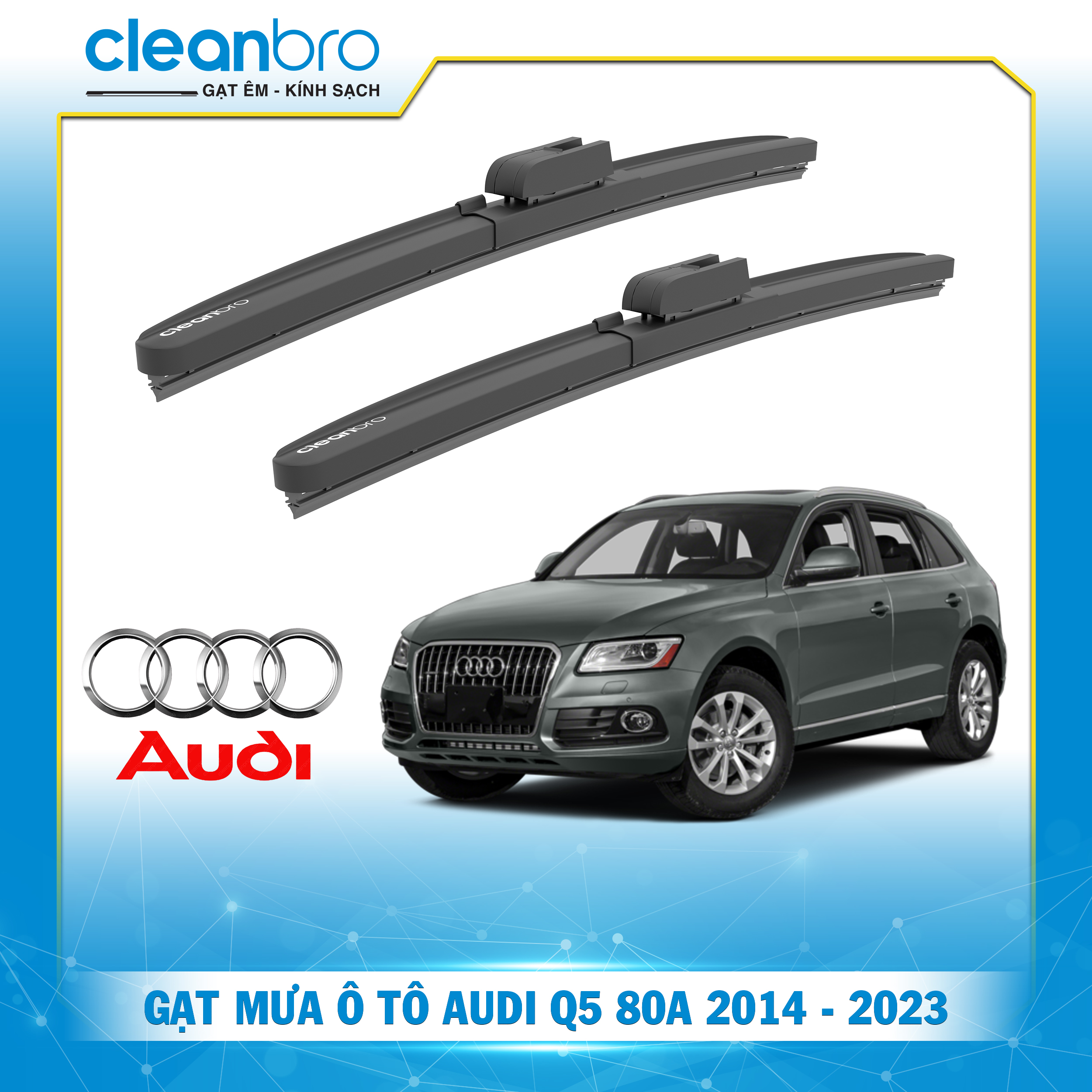 Gạt mưa ô tô hiệu ứng lá sen Audi Q5 80A [2014-2023+]